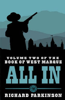All In (Volume Two of The Book of West Marque) cover art by orfeev