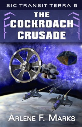 The Cockroach Crusade (Sic Transit Terra Book 5) cover art by Lynn Perkins