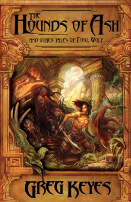 The Hounds of Ash and other tales of Fool Wolf cover art by Julie Dillon