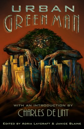 Urban Green Man (An Archetype of Renewal) cover art by Janice Blaine